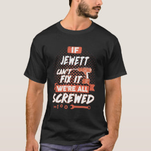 T-shirt Si JEWETT ne parvient pas à le réparer, nous som