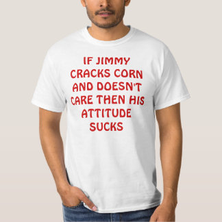 T-SHIRT SI JIMMY FEND LE MAÏS ET PUIS NE S'INQUIÈTE PAS LE