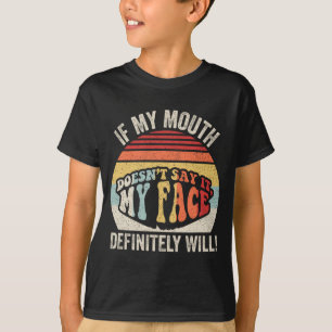T-shirt Si la bouche ne dit pas, le visage sera drôle sarc