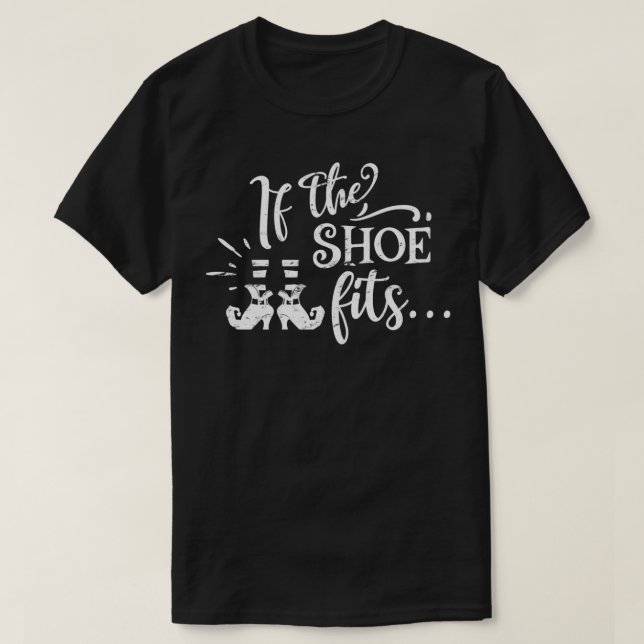 T-shirt Si La Chaussure Convient (Design devant)