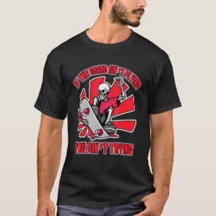 T-shirt Si la Commission n'est pas Flying Skate Girl Skate