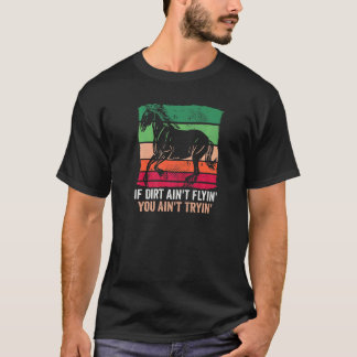 T-shirt Si la terre ne vole pas, c'est que vous n'essayez 