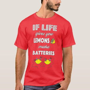 T-shirt Si la vie vous donne des citrons