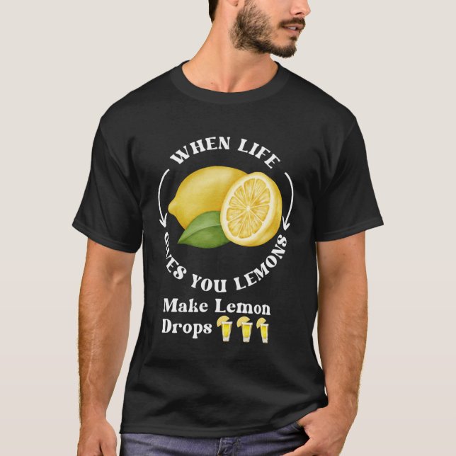 T-shirt Si La Vie Vous Donne Des Citrons Font Des Drops De (Devant)