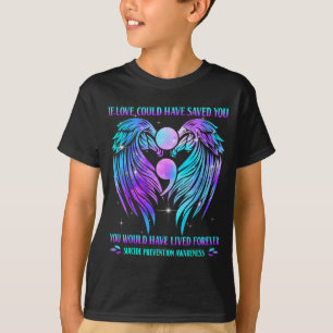T-shirt Si l'amour pouvait vous avoir sauvé Prévention du
