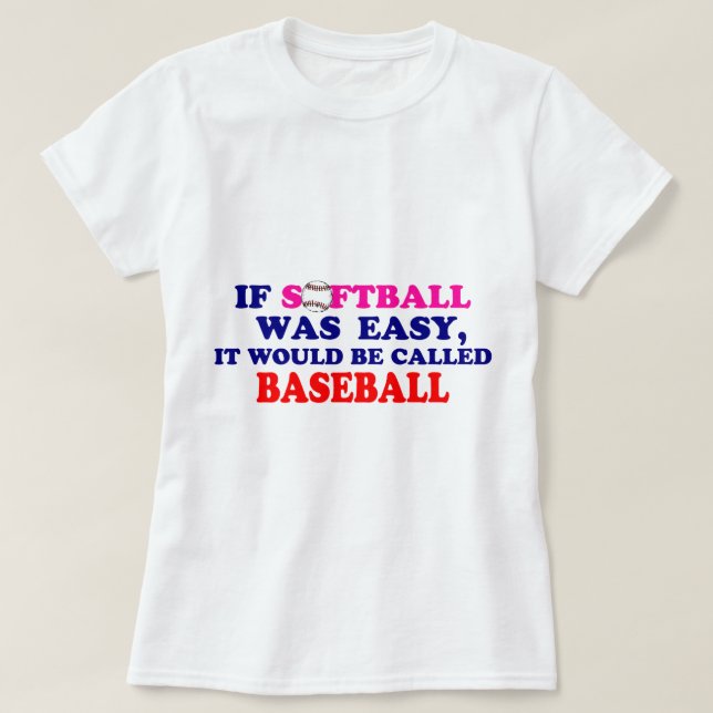 T-shirt Si le base-ball était facile…. (Design devant)