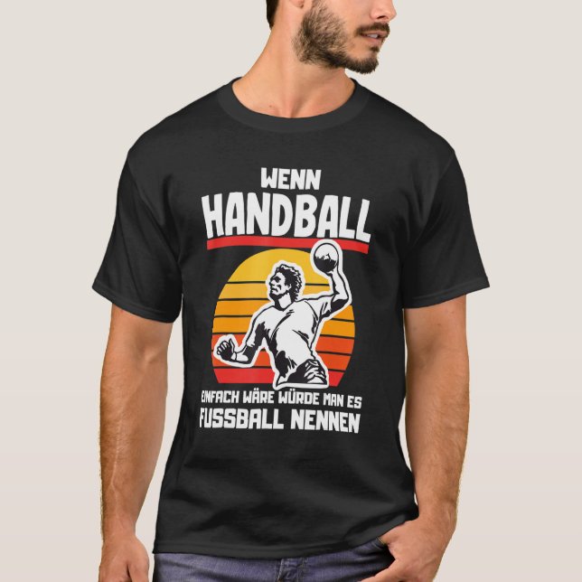 T-shirt Si le handball serait facile à utiliser les parole (Devant)