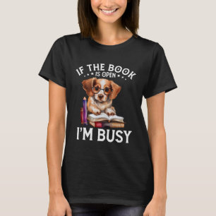 T-shirt Si le livre est ouvert, je suis occupé Livre Chien