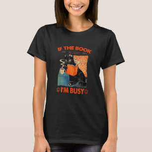 T-shirt Si le livre est ouvert, je suis un chat noir occup
