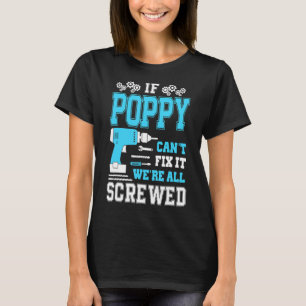 T-shirt Si le pavot ne peut pas le réparer, nous sommes to
