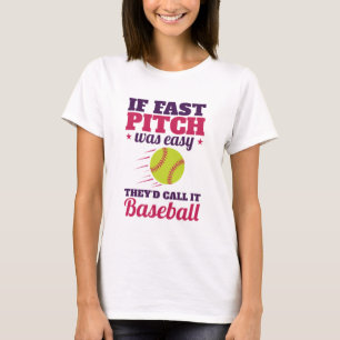 T-shirt Si Le Pitch Rapide Était Facile Le Softball Rapide