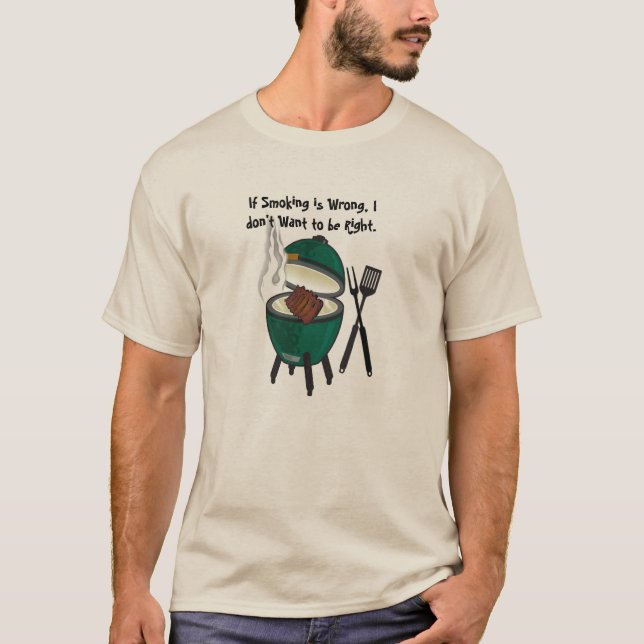 T-shirt Si le tabagisme est erroné, je ne veux pas avoir (Devant)