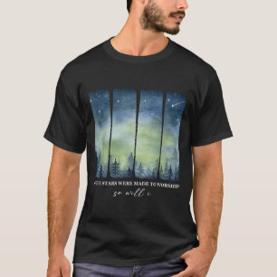 T-shirt Si les étoiles ont été faites pour adorer, moi aus