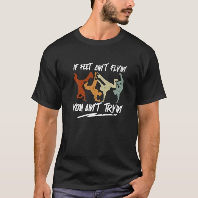T-shirt Si les pieds ne volent pas, vous n'essayez pas de  (Devant)