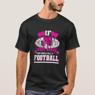 T-shirt Si l'escalade était facile, ils l'appelleraient Fo