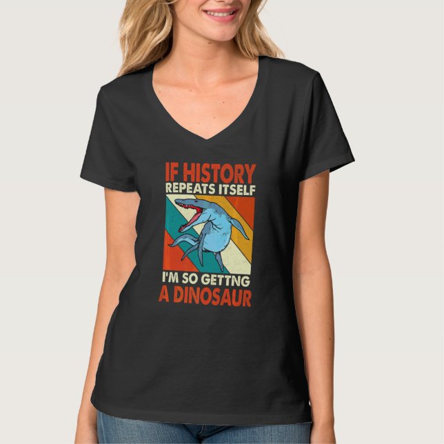 T-shirt Si L'Histoire Se Répète En Obtenant Un Krono Dinos (Devant)