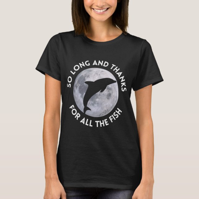 T-shirt Si Long Et Merci Pour Tous Les Poissons (Devant)