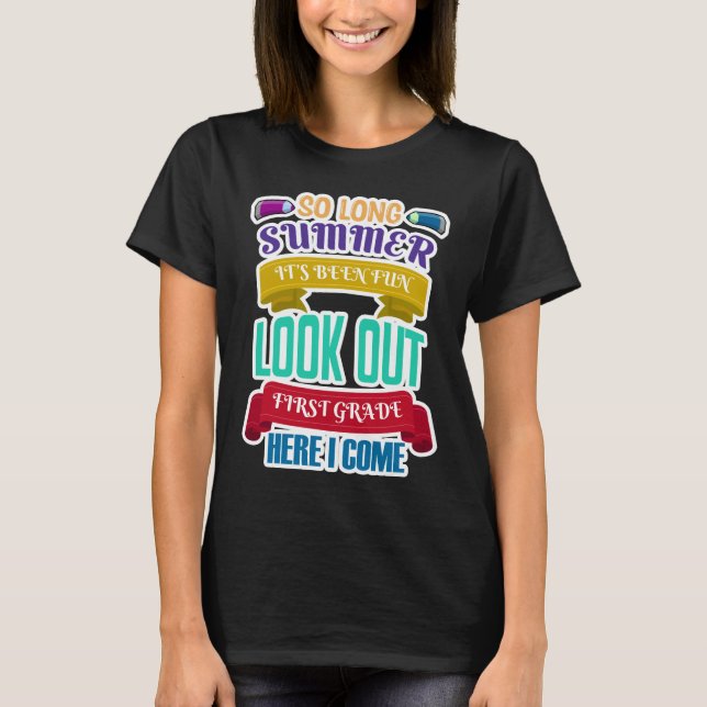 T-shirt Si long été C'est amusant Lookout 1st Gr. (Devant)