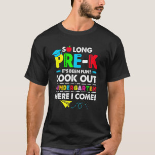 T-shirt Si Longtemps Pré K C'Était Amusant Regardez Dehors