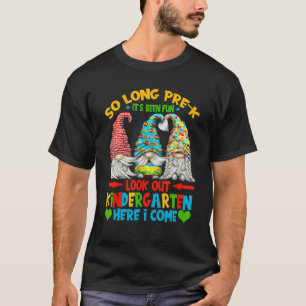 T-shirt Si Longtemps Pré K C'Était Amusant Regardez Dehors