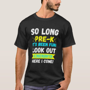 T-shirt Si longtemps Pré-K C'était Funni Lok Out maternell