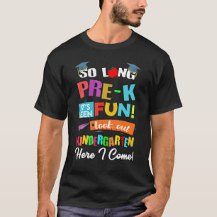 T-shirt Si Longtemps Pré K Kindergarten Ici Je Viens Gradu