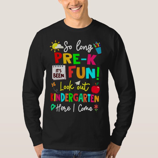 T-shirt Si Longtemps Pré K Regardez À L'École maternelle I (Devant)