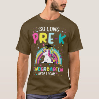 T-shirt Si Longtemps PréK jardin d'enfants ici je viens Un