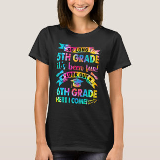 T-shirt Si longue 5e année regardez dehors 6e année Je vie