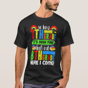 T-shirt Si longue 7e année regardez dehors 8e année Je vie