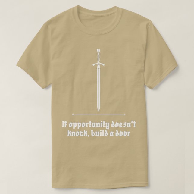 T-shirt Si l'opportunité doesnx27t frapper construire une  (Design devant)