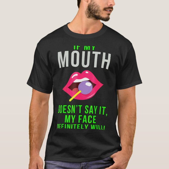 T-shirt Si ma bouche ne dit pas ça drôle Sarcasme (Devant)
