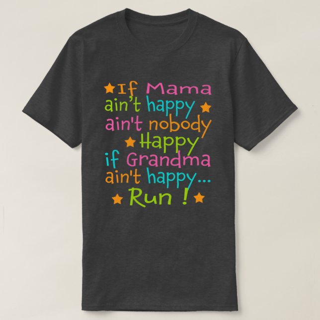 T-shirt Si Mama Aint Happy Run (Design devant)