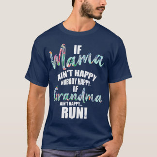 T-shirt Si Maman n'est pas heureuse, personne n'est heureu