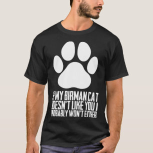 T-shirt Si mon chat birman ne vous ressemble pas, je ne le