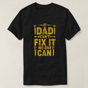 T-shirt Si papa ne peut pas le réparer Anniversaire ou Fêt