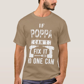 T-shirt Si Papa ne peut pas le réparer, personne ne le peu