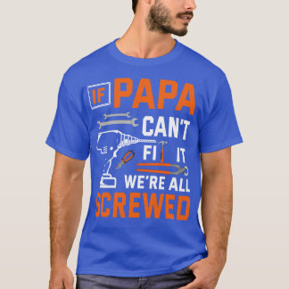 T-shirt Si Papa Ne Pouvait Pas Réparer Il Était Vendu Gran