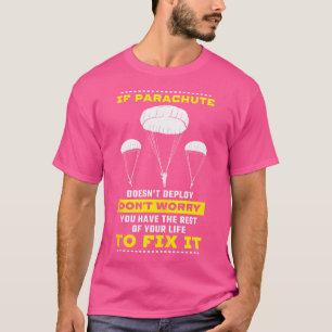 T-shirt Si Parachute Ne Déploie Pas Ne S'Inquiète Pas De L