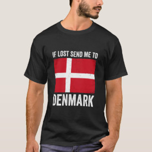T-shirt Si perdu envoyez-moi au Danemark