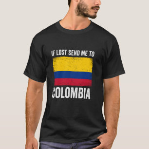 T-shirt Si Perdu Envoyez-Moi En Colombie