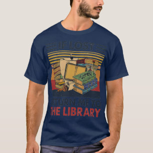 T-shirt Si perdu, retourne-moi à la bibliothèque