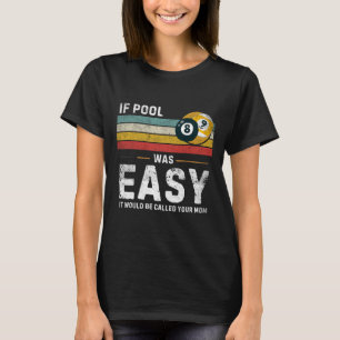 T-shirt Si Pool Était Facile Vintage Snooker Pool Joueur D