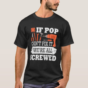 T-shirt Si Pop ne peut pas le réparer, nous sommes tous fo