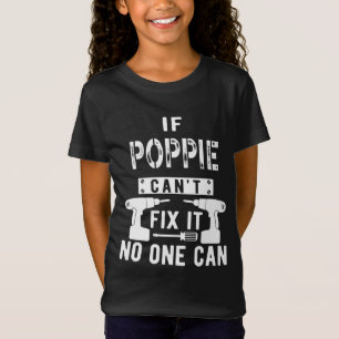 T-Shirt Si Poppie ne peut pas le réparer, personne ne peut