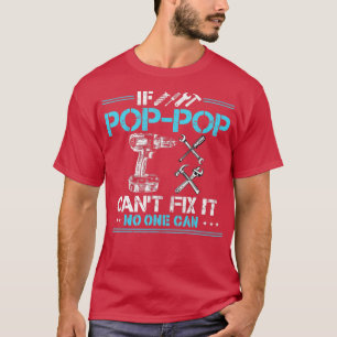 T-shirt Si PopPop ne peut pas le réparer Personne ne peut