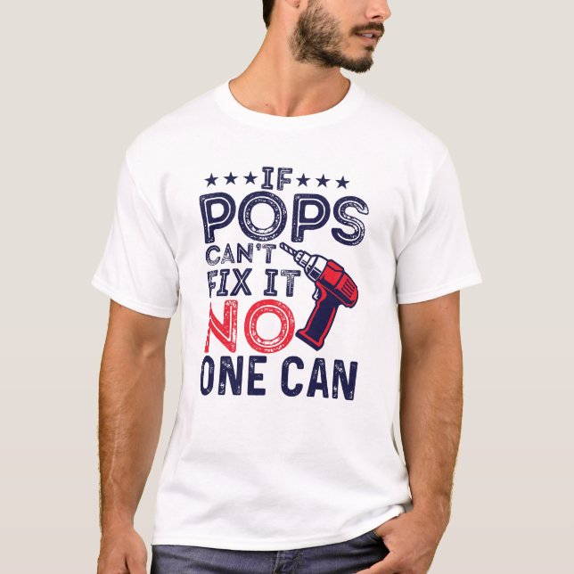 T-shirt Si Pops ne peut pas le réparer, personne ne peut l (Devant)