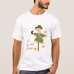 T-shirt Si seulement J'Avais Un Cerveau