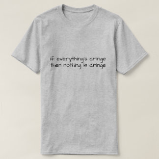 T-shirt Si tout est embarassant alors rien ne l'est