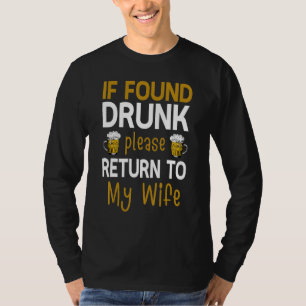 T-shirt Si trouvé ivre, veuillez retourner à l'épouse Coup